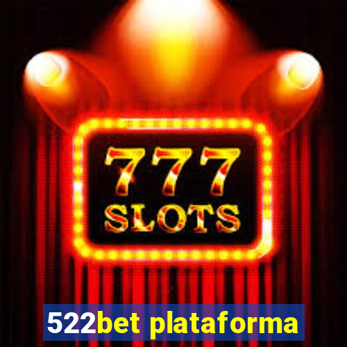 522bet plataforma